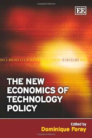 the new economics of technology policy 1st edition dominique foray 1848443498, 978-1848443495