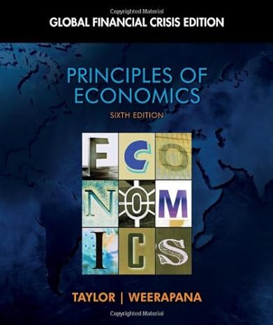 principles of economics global financial 6th edition john b taylor ,akila weerapana 1439078203, 978-1439078204