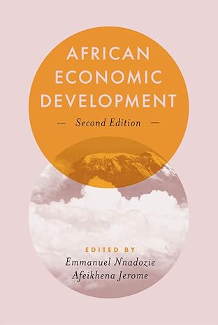 african economic development 2nd edition emmanuel nnadozie ,afeikhena jerome 1787437841, 978-1787437845