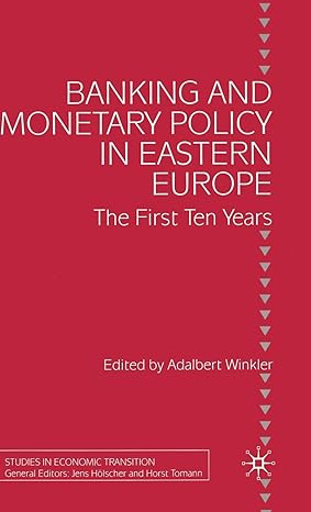 banking and monetary policy in eastern europe the first ten years 2002nd edition adalbert winkler 0333977181,