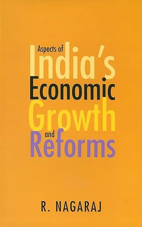 aspects of indias economic growth and reforms 1st edition r nagaraj 817188430x, 978-8171884308