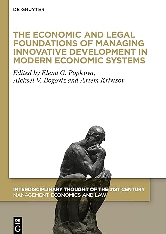 the economic and legal foundations of managing innovative development in modern economic systems 1st edition