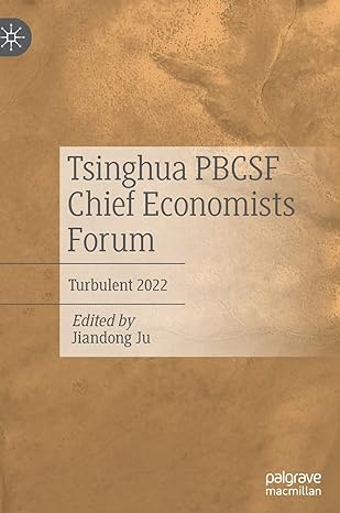 tsinghua pbcsf chief economists forum turbulent 2022 1st edition jiandong ju 9811984883, 978-9811984884