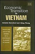 economic transition in vietnam trade and aid in the demise of a centrally planned economy 1st edition melanie