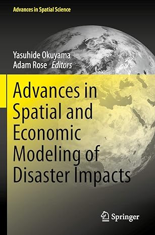 advances in spatial and economic modeling of disaster impacts 1st edition yasuhide okuyama ,adam rose