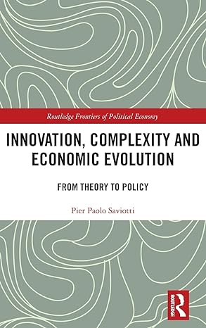 innovation complexity and economic evolution 1st edition pier paolo saviotti 1032278145, 978-1032278148