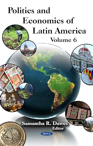 politics and economics of latin america uk edition samantha r dawes 1616680148, 978-1616680145