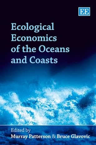 ecological economics of the oceans and coasts 1st edition murray patterson ,bruce glavovic 1845423194,