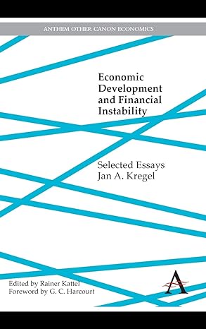 economic development and financial instability selected essays 1st edition jan a kregel ,rainer kattel ,g c