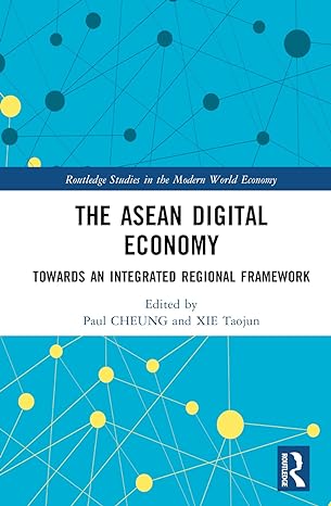 the asean digital economy 1st edition paul cheung ,xie taojun 1032312475, 978-1032312477