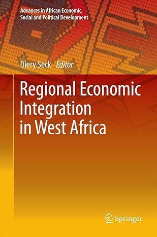 regional economic integration in west africa 2014th edition diery seck 3319012819, 978-3319012810