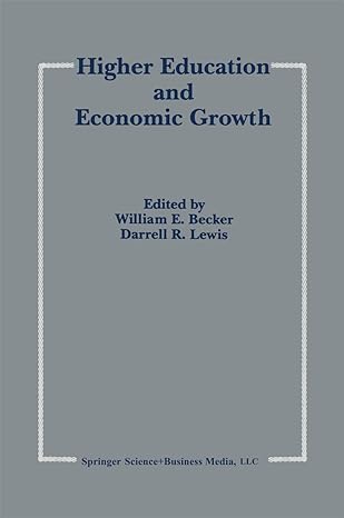 higher education and economic growth 1992nd edition william e becker jr ,d r lewis 0792392353, 978-0792392354