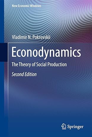 econodynamics the theory of social production 2nd edition vladimir n pokrovskii 9400720955, 978-9400720954