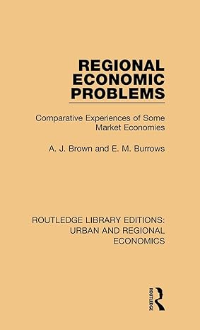regional economic problems 1st edition a j brown ,e m burrows 1138102148, 978-1138102149