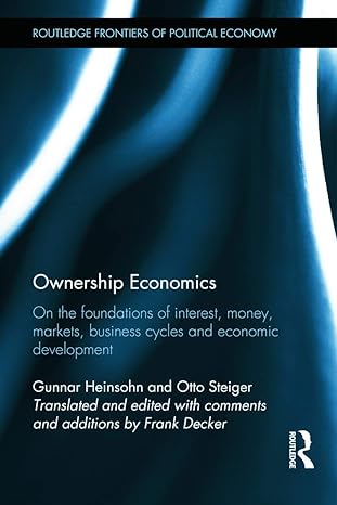 ownership economics routledge frontiers of political economy 1st edition gunnar heinsohn ,otto steiger ,frank
