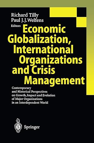 economic globalization international organizations and crisis management contemporary and historical