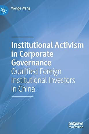 institutional activism in corporate governance qualified foreign institutional investors in china 1st edition