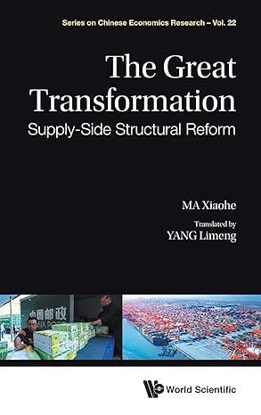 great transformation the supply side structural reform 1st edition xiaohe ma