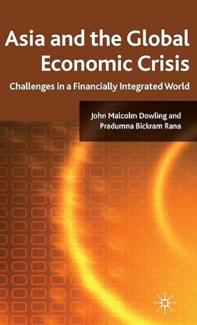 asia and the global economic crisis challenges in a financially integrated world 2010th edition j dowling ,p