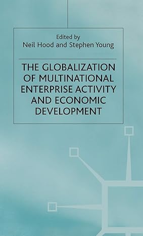 the globalization of multinational enterprise activity and economic development 2000th edition n hood ,s young