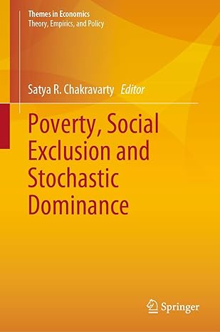 poverty social exclusion and stochastic dominance 1st edition satya r chakravarty 9811334315, 978-9811334313