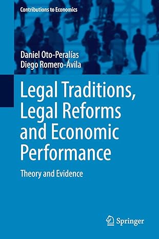 legal traditions legal reforms and economic performance theory and evidence 1st edition daniel oto peralias