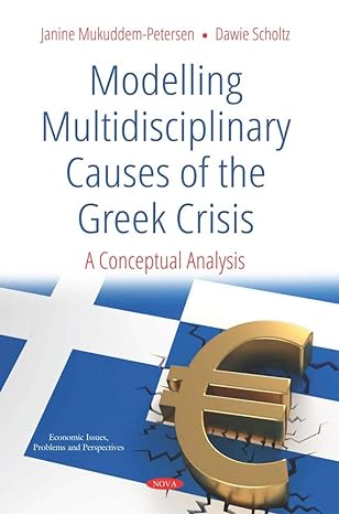 modelling multidisciplinary causes of the greek crisis a conceptual analysis 1st edition janine mukuddem