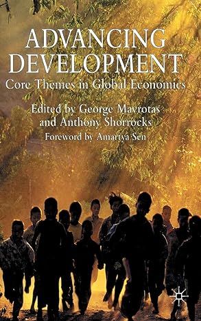 advancing development core themes in global economics 2007th edition g mavrotas ,a shorrocks