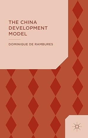 the china development model between the state and the market 1st edition dominique de rambures