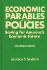 economic parables and policies saving for americas economic future 2nd edition laurence s seidman 0765602407,