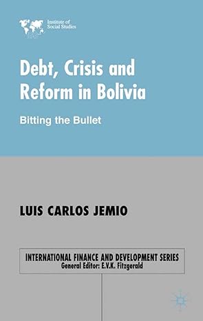 debt crisis reform bolivia biting the bullet 2001st edition l jemio 033396103x, 978-0333961032