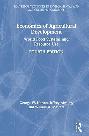 economics of agricultural development 4th edition george w norton ,jeffrey alwang ,william a masters