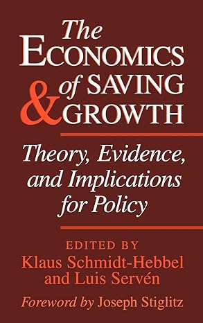 the economics of saving and growth theory evidence and implications for policy 1st edition klaus schmidt