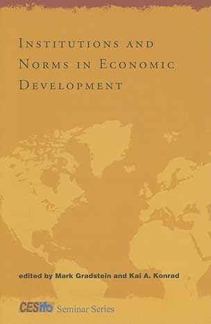 institutions and norms in economic development 1st edition mark gradstein ,professor of economics freie kai a
