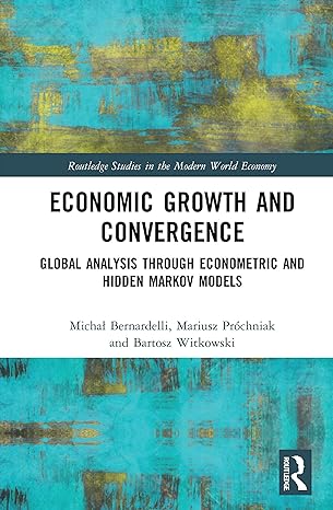economic growth and convergence global analysis through econometric and hidden markov models 1st edition