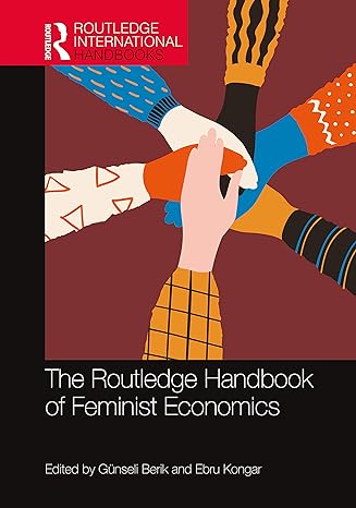 the routledge handbook of feminist economics 1st edition gunseli berik ,ebru kongar 0367074141, 978-0367074142