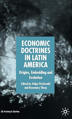 economic doctrines in latin america origins embedding and evolution 1st edition rosemary thorp ,valpy