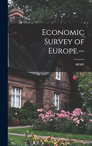 economic survey of europe 1974p1 1st edition anonymous 1014230934, 978-1014230935
