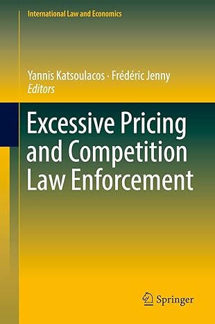excessive pricing and competition law enforcement 1st edition yannis katsoulacos ,frederic jenny 3319928309,