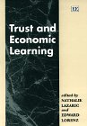 trust and economic learning 1st edition nathalie lazaric ,edward lorenz 1858984602, 978-1858984605