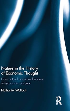 nature in the history of economic thought how natural resources became an economic concept 1st edition