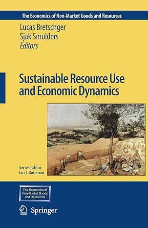 sustainable resource use and economic dynamics 2007th edition lucas bretschger ,sjak smulders 1402062923,