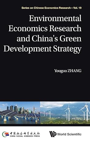 environmental economics research and chinas green development strategy 1st edition youguo zhang ,hao xu