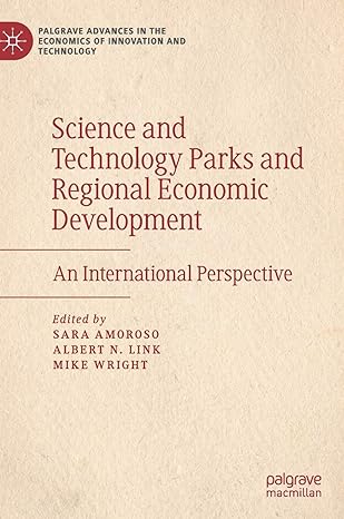 science and technology parks and regional economic development an international perspective 1st edition sara