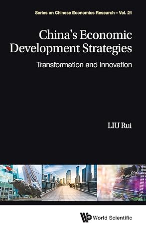 chinas economic development strategies transformation and innovation 1st edition rui liu 9811205604,