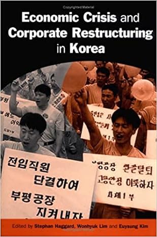 economic crisis and corporate restructuring in korea reforming the chaebol 1st edition stephan haggard