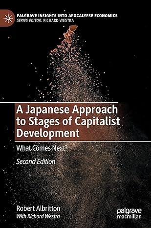 a japanese approach to stages of capitalist development what comes next 2nd edition robert albritton