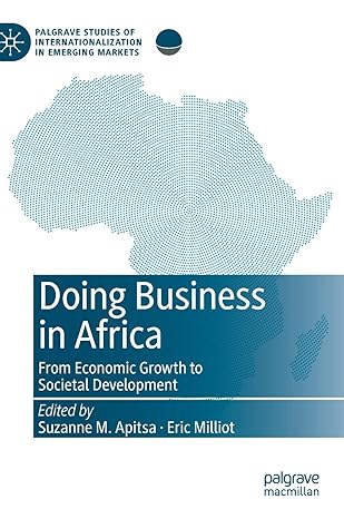 doing business in africa from economic growth to societal development 1st edition suzanne m apitsa ,eric