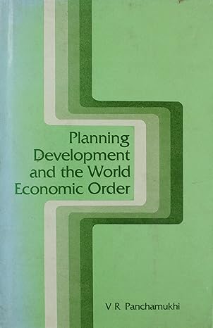 planning development and the world economic order 1st edition v r panchamukhi 8170271096, 978-8170271093