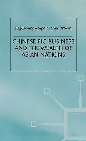 chinese big business and the wealth of asian nations 2000th edition r brown 0333753445, 978-0333753446